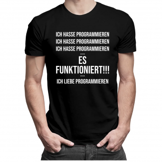 Ich hasse Programmieren / ES FUNKTIONIERT!!! / Ich liebe Programmieren
