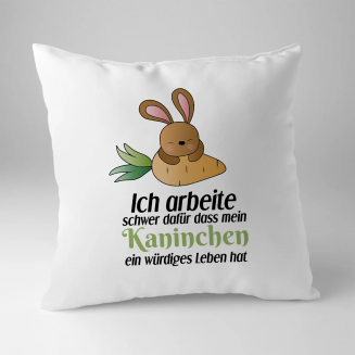 Ich arbeite schwer dafür, dass mein Kaninchen ein würdiges Leben hat