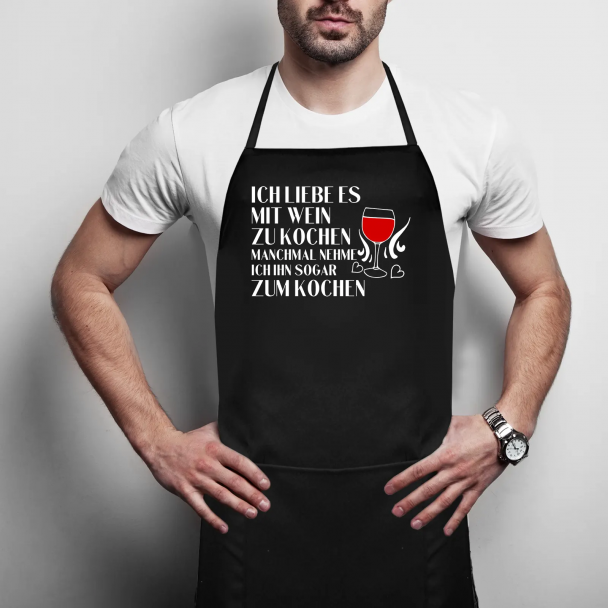 Ich liebe es, mit Wein zu kochen, manchmal nehme ich ihn sogar zum Kochen Ich liebe es, mit Wein zu kochen, manchmal nehme ich ihn sogar zum Kochen