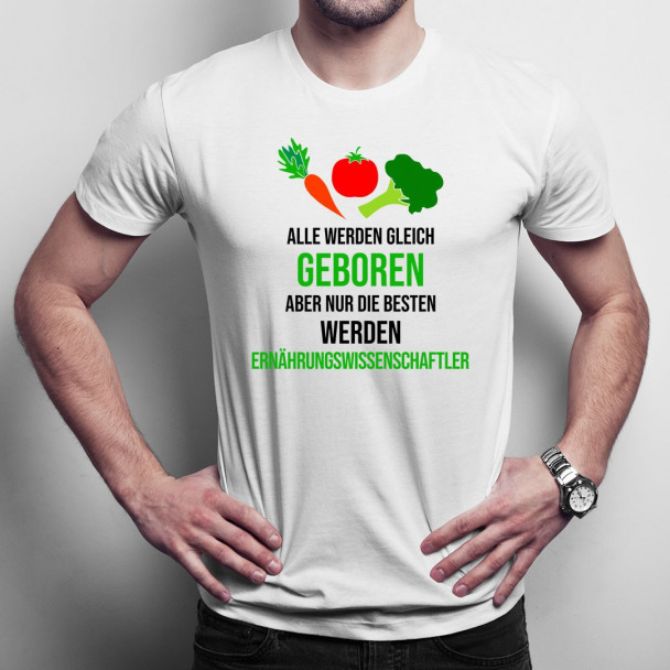 Ich bin Ernährungswissenschaftler - Herren t-shirt