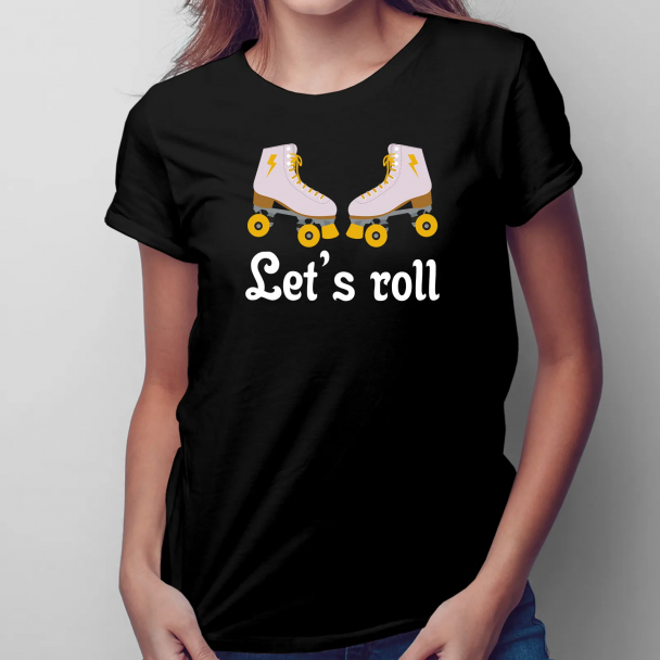 Let's roll Let's roll