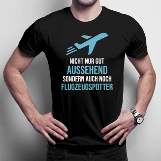 Nicht nur gut aussehend, sondern auch noch Flugzeugspotter