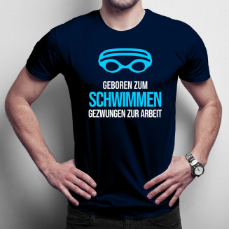 Geboren Zum Schwimmen - Herren t-shirt
