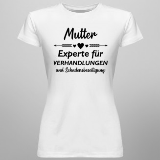 Mutter - Experte für Verhandlunge - damen t-shirt mit Aufdruck