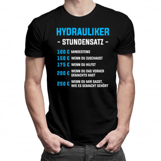 Hydrauliker - Stundensatz - Herren t-shirt mit Aufdruck