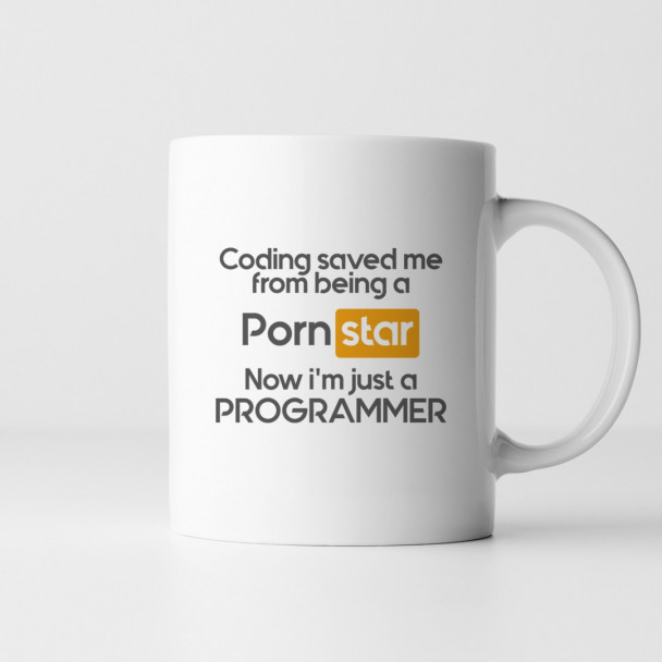 Coding saved me from being a pornstar - Keramikbecher mit Aufdruck