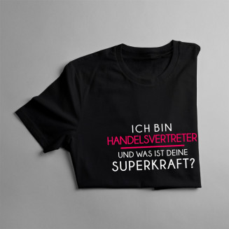 Ich bin Handelsvertreter - superkraft - damen t-shirt mit Aufdruck