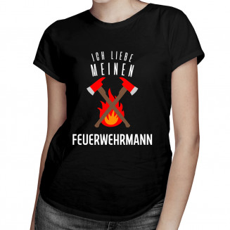 Ich liebe meinen Feuerwehrmann - damen t-shirt mit Aufdruck