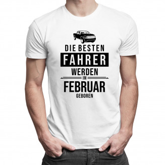 Die besten Fahrer werden im Februar geboren - Herren t-shirt mit Aufdruck