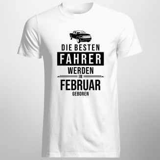 Die besten Fahrer werden im Februar geboren - Herren t-shirt mit Aufdruck
