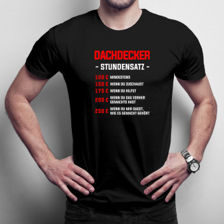 Dachdecker  - Stundensatz - Herren t-shirt mit Aufdruck