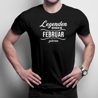 Legenden werden im Februar geboren - Herren t-shirt mit Aufdruck