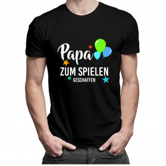 Papa zum Spielen geschaffen - Herren t-shirt mit Aufdruck