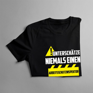 Unterschätze niemals-Arbeitsschutzinspektor - damen t-shirt