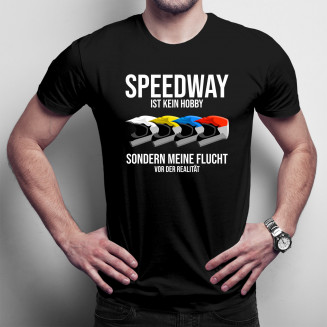 Speedway ist kein Hobby,...