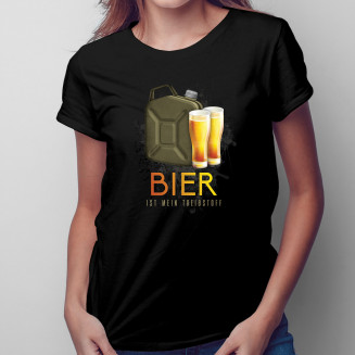 Bier ist mein Treibstoff - Damen t-shirt mit Aufdruck