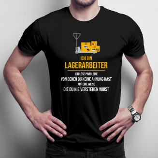 Ich bin Lagerarbeiter - ich löse Probleme - Herren t-shirt mit Aufdruck